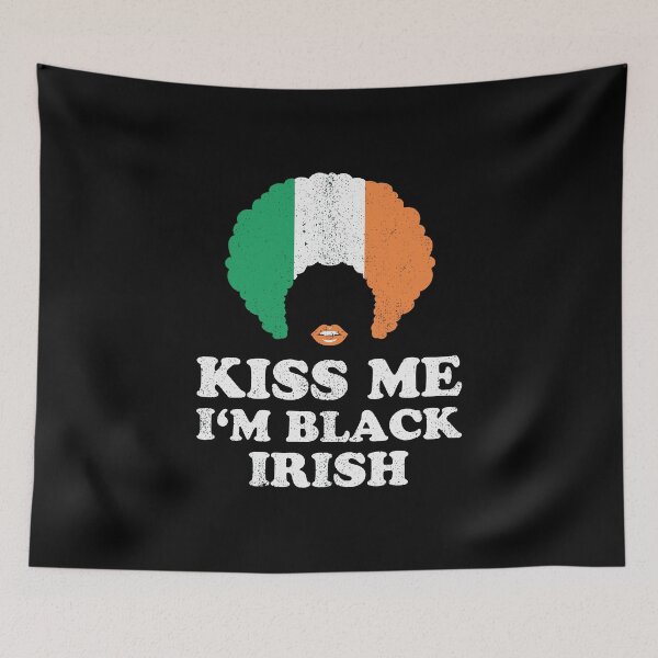 Item preview, Kiss Me I'm Black Irish History Saint Patricks Day 2020 designed and sold by WanitaDesign.