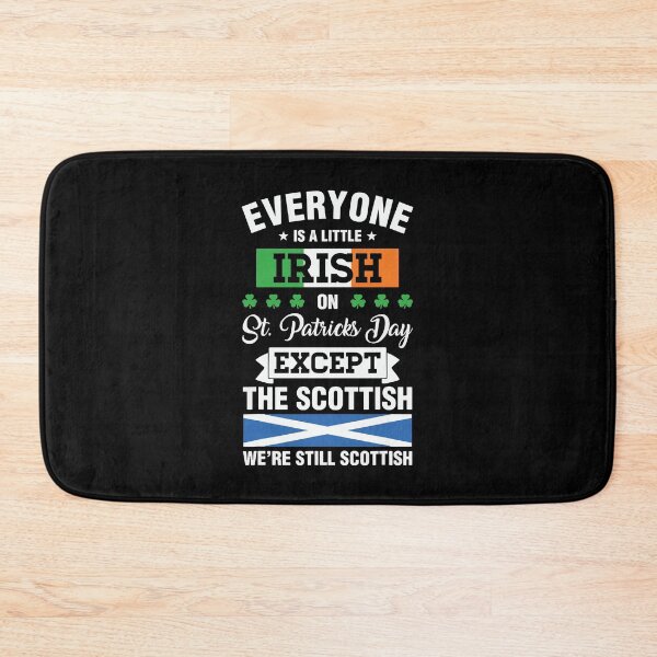 Item preview, We're Still Scottish On Saint Patricks Day Funny designed and sold by BallonFlyToSky.