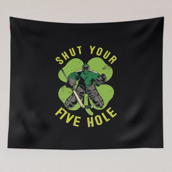 Item preview, Shut Your Five Hole Ice Hockey Goalie Saint Patricks Day designed and sold by IceNiceIce.