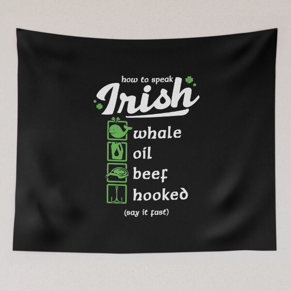 Artikelvorschau, Whale Oil Beef Hooked Wie man den Irish Saint Patricks Day spricht entworfen und verkauft von BallonFlyToSky.