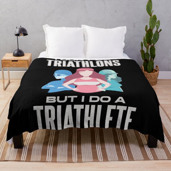 Item preview, I Don't Do Triathlons But I Do A Triathlete Quote designed and sold by Sandra78.
