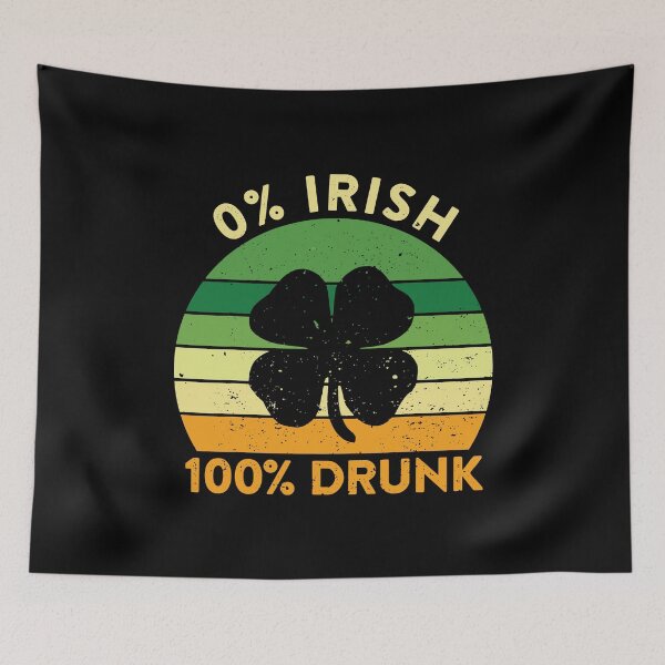 Item preview, Zero Irish 100 Drunk Drinking Saint Patricks Day designed and sold by BallonFlyToSky.