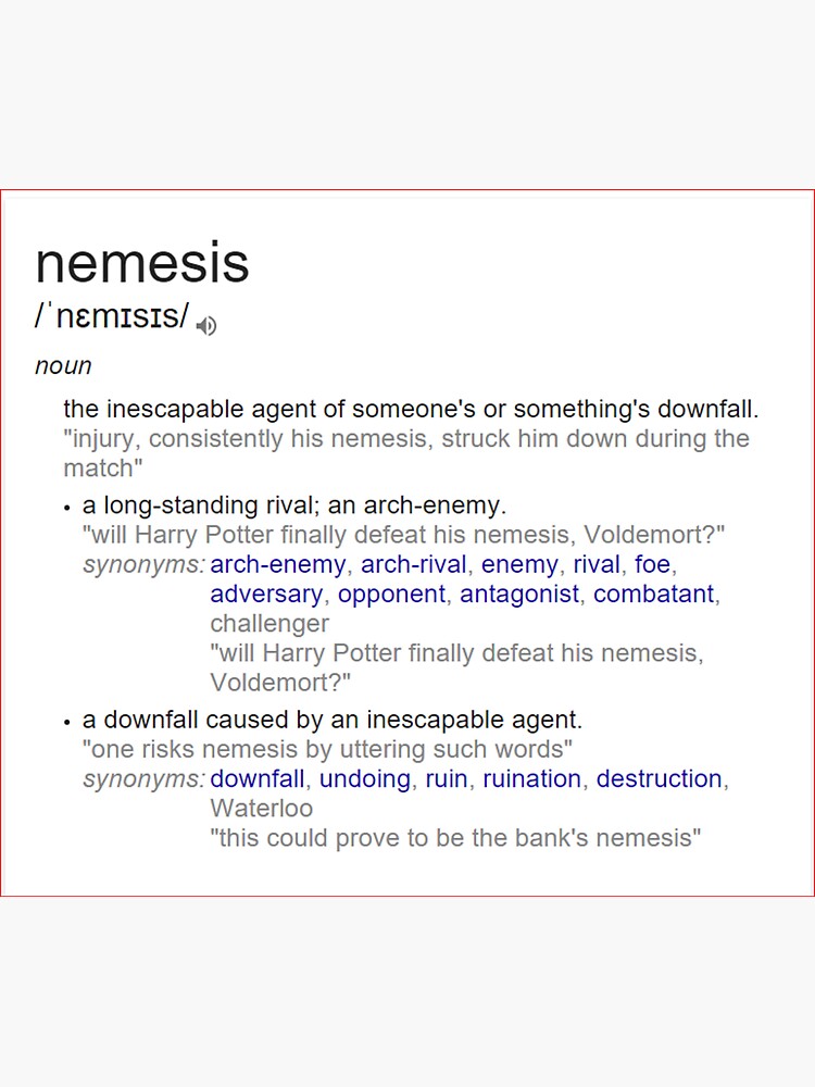 What is the meaning of nemesis ? by santoshputhran