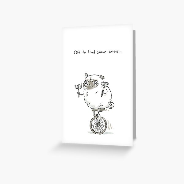 Off to Find Some Knees Greeting Card