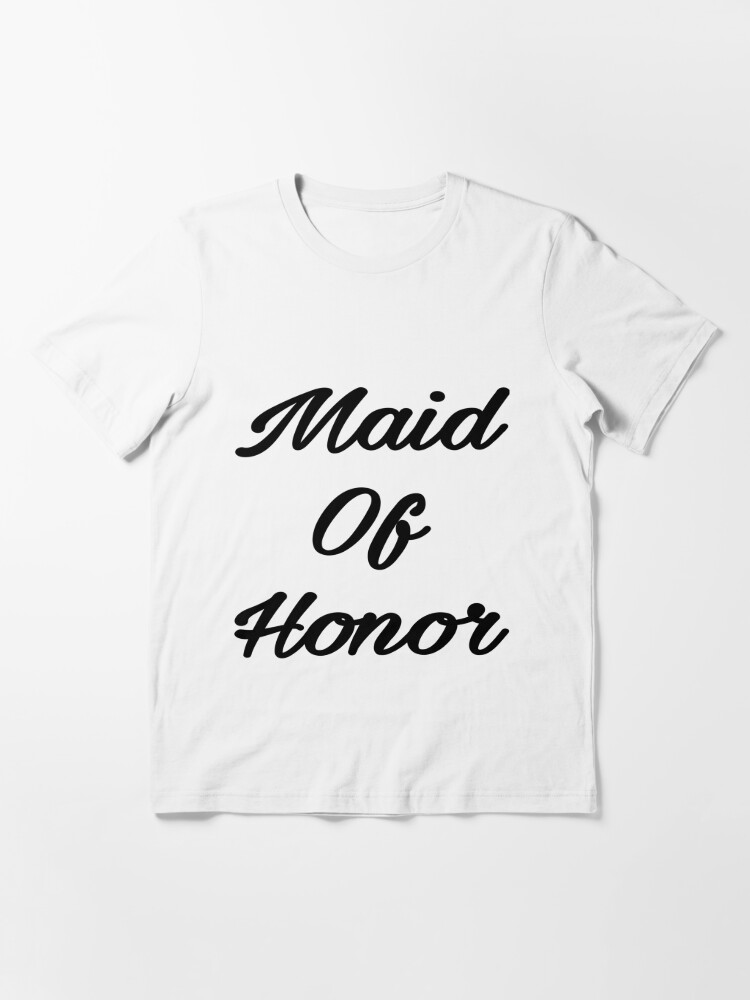 maid of honor t shirt