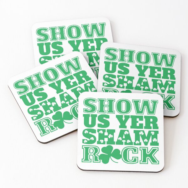 Show Us Yer Shamrock St Patricks Day Irish Design Coasters (Set of 4)