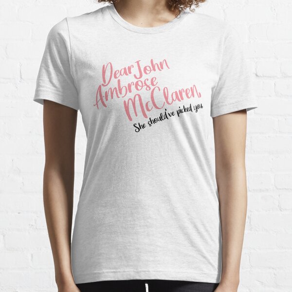 Dear John Ambrose McClaren Essential T-Shirt