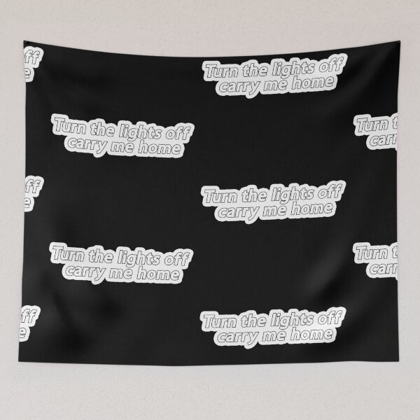 Item preview, turn the lights off carry me home Popular Meme Speech designed and sold by mekx.