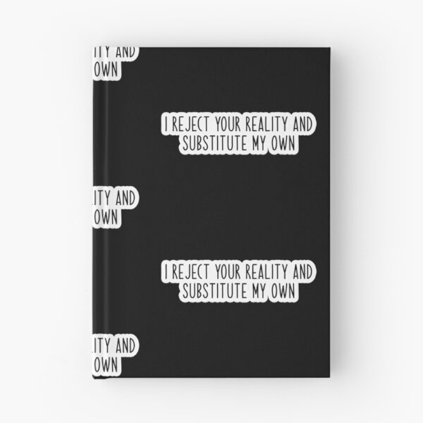 Item preview, i reject your reality and substitute my own Popular Meme Speech  designed and sold by mekx.