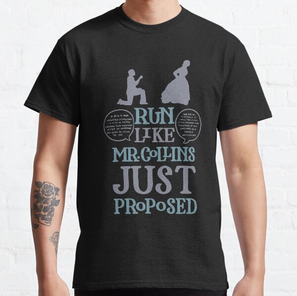 Run Like Mr. Collins Just Proposed Classic T-Shirt