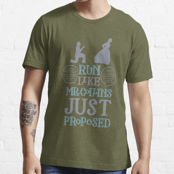 Run Like Mr. Collins Just Proposed | Essential T-Shirt