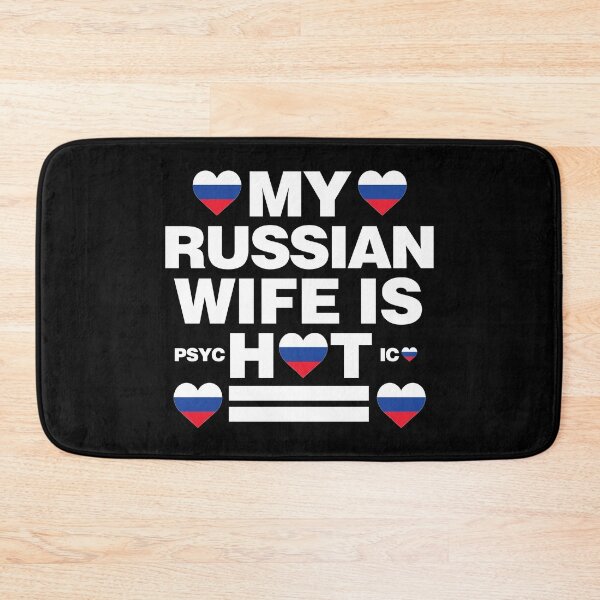Item preview, My Russian Wife is Hot - psychotic funny designed and sold by elhefe.