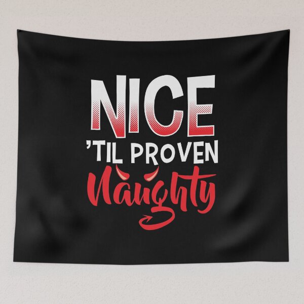 Item preview, Nice 'Til Proven Naughty Christmas Santa List Xmas Gift designed and sold by haselshirt.