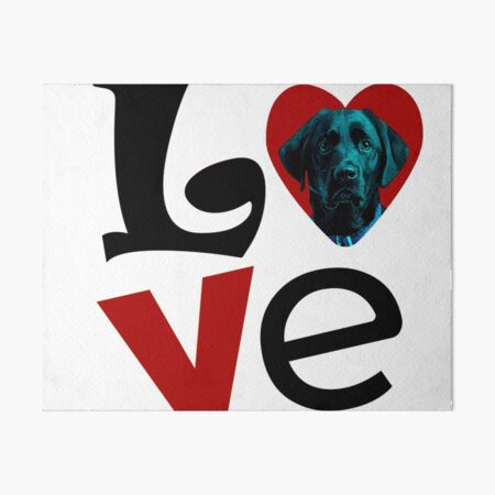 I Love You, Black Chabrador Dog in Heart Design - Happy puppy lovers gift Art Board Print