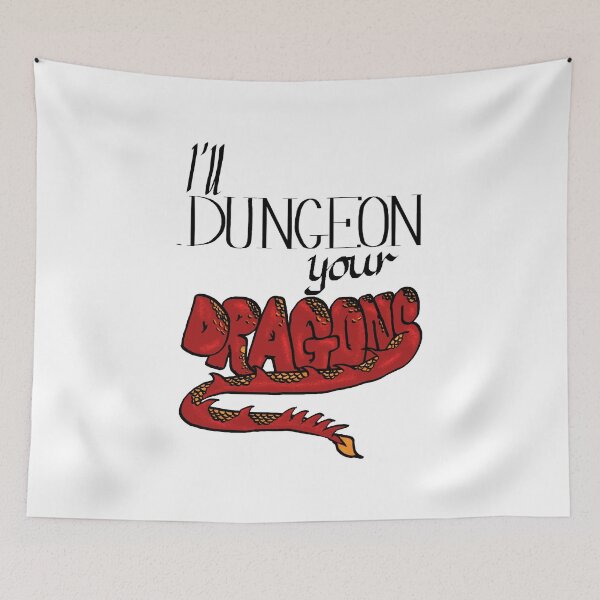 Item preview, I'll Dungeon Your Dragons designed and sold by mystmoon92.
