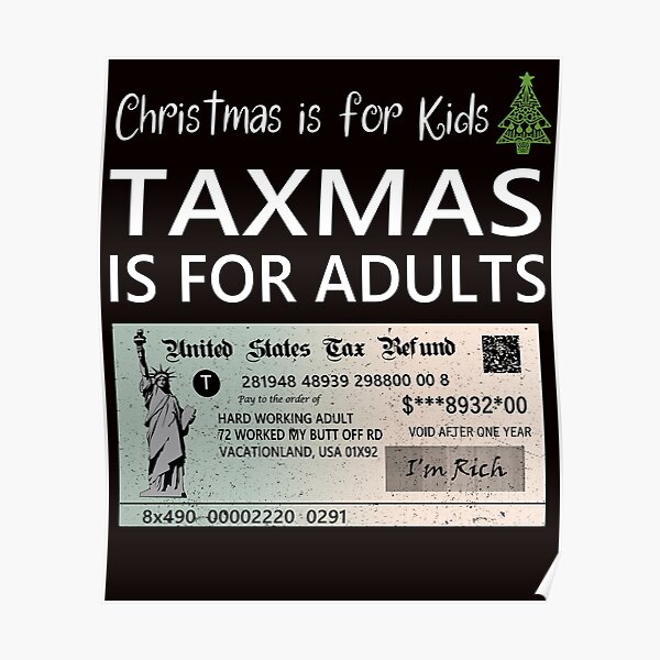 taxmas-funny-tax-refund-rebate-check-poster-for-sale-by-kiwi91