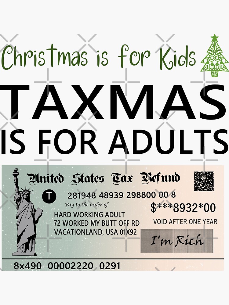 taxmas-funny-tax-refund-rebate-check-sticker-by-kiwi91-redbubble
