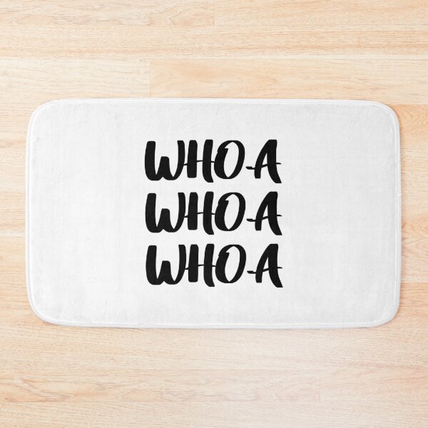 Item preview, Whoa Whoa Whoa designed and sold by quoteedesigns.
