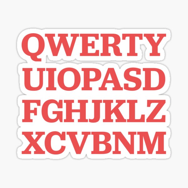 QWERTYUIOPASDFGHJKLZXCVBNM Sticker for Sale by SmithDigital