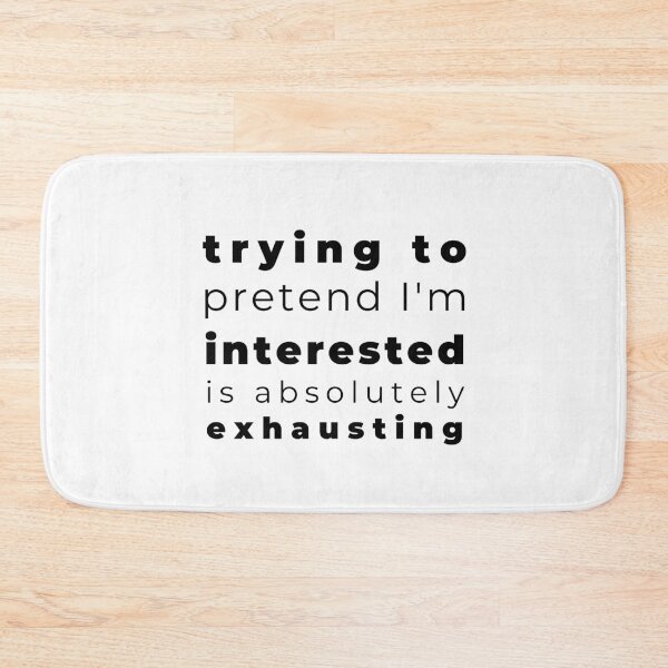 Item preview, Interested Antisocial Introvert Funny Awkward Relax Cute Sarcastic Happy Fun Inspirational Gift designed and sold by EpsilonEridani.