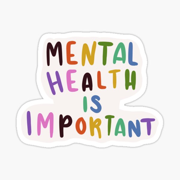 Item preview, Mental Health is important  designed and sold by janessaday.