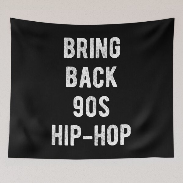 Item preview, Bring Back 90s Hip-Hop designed and sold by flippinsg.