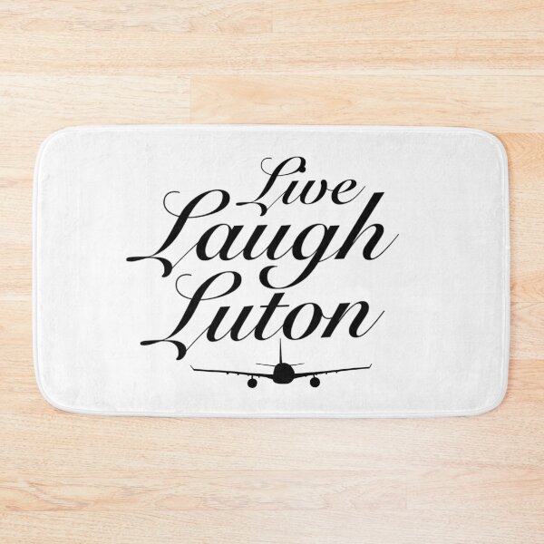 Item preview, Live Laugh Luton designed and sold by Hyphox.