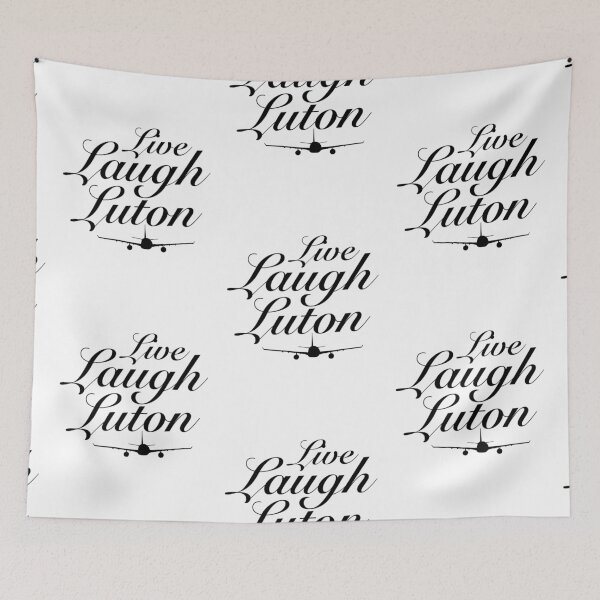 Item preview, Live Laugh Luton designed and sold by Hyphox.