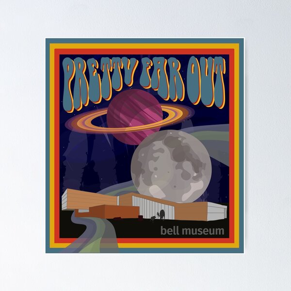 Item preview, Bell Museum Pretty Far Out Vintage Poster designed and sold by coolcatjulz.
