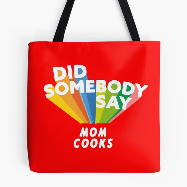 Item preview, Did someone say mom cooks? designed and sold by ChriArt ArtDesign.