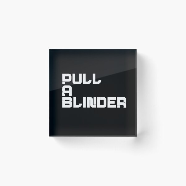 Item preview, pull a blinder designed and sold by gingerlouls.