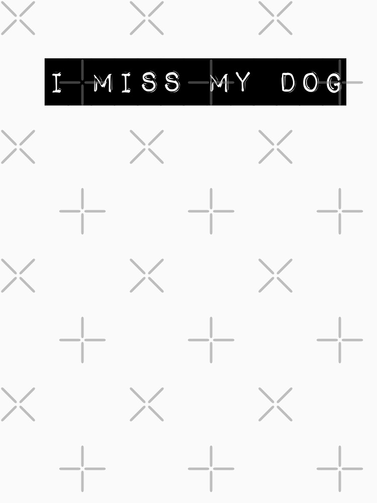 I Miss My Dog Tail Wagging Memory Dog Lover Print by thespottydogg
