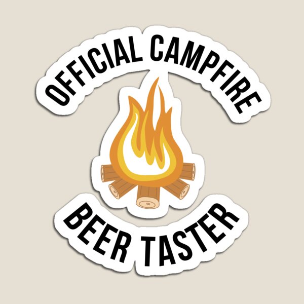 Item preview, Official Campfire Beer Taster Funny Camping Drinking  designed and sold by Art by Jess.