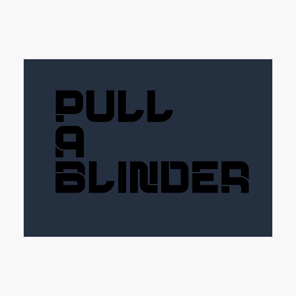 Item preview, pull a blinder designed and sold by gingerlouls.