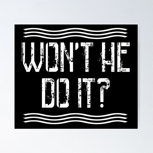 Item preview, Won't He Do It? (White) designed and sold by Kaoticstyler.
