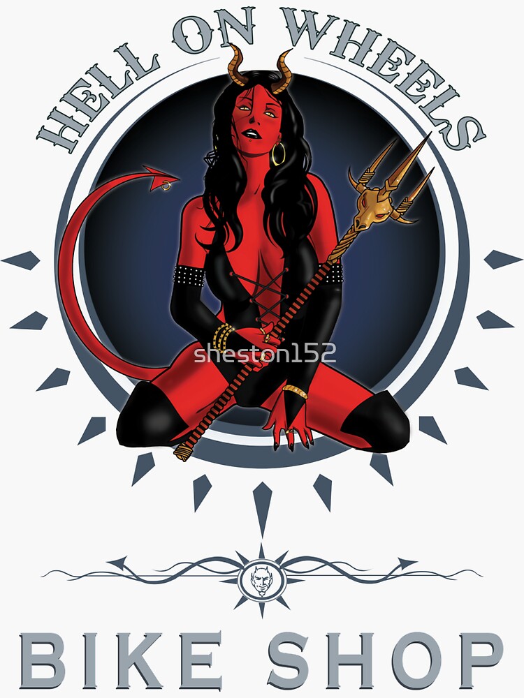 "Hell on Wheels Bike Shop" Sticker by sheston152 Redbubble