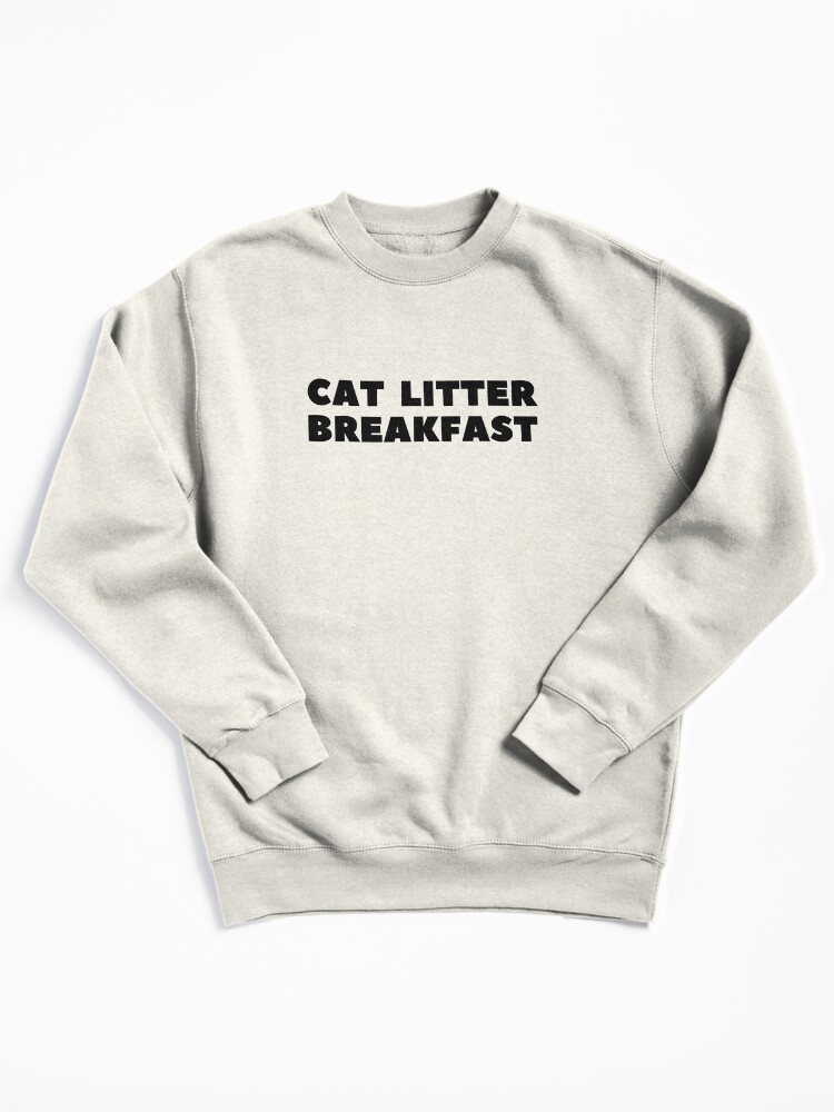 Pullover Sweatshirt, Cat Litter Breakfast designed and sold by RetinalKandy