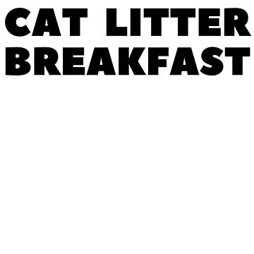 Artwork thumbnail, Cat Litter Breakfast by RetinalKandy