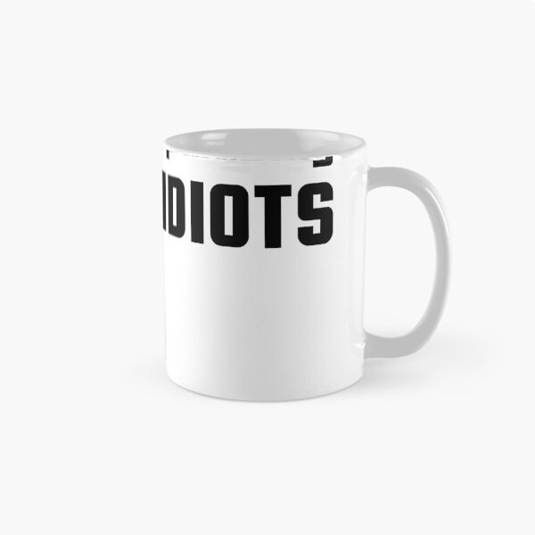 Item preview, They Keep Making Better Idiots designed and sold by ninjalabs.