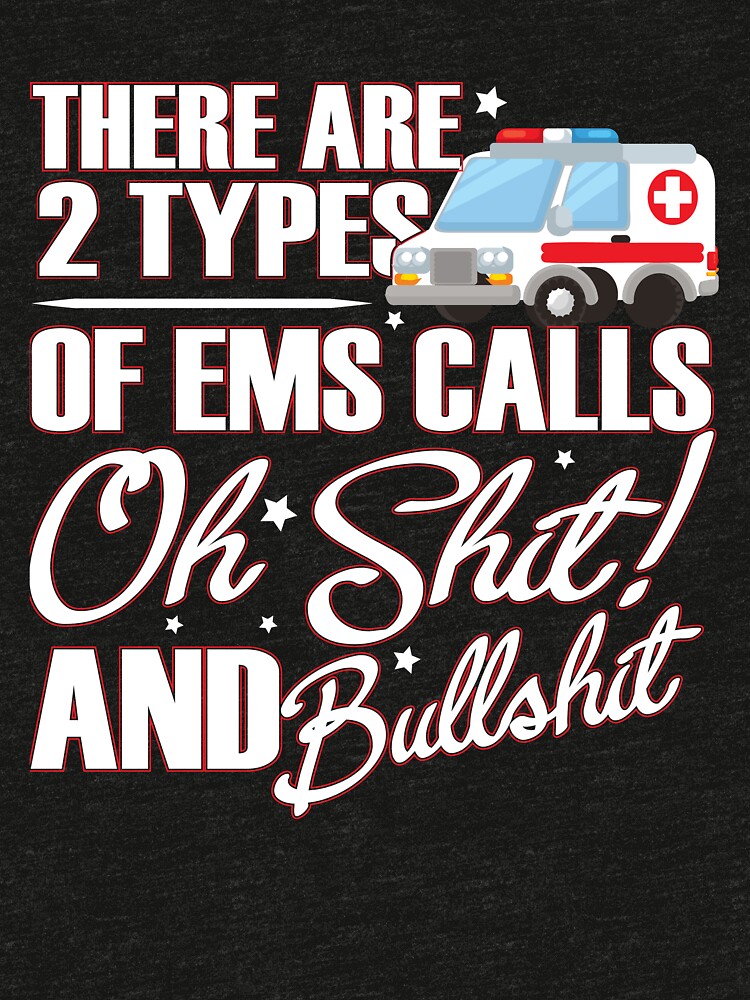 "Funny EMS Paramedic" Tshirt by merchofweb Redbubble