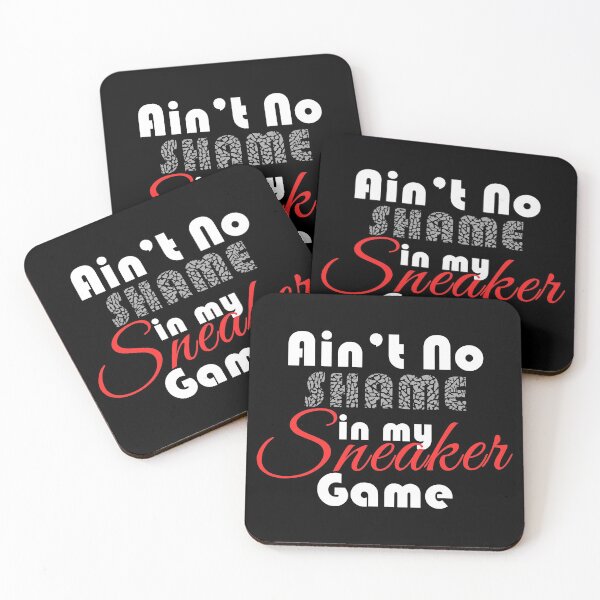 Item preview, Ain't No Shame in my Sneaker Game designed and sold by Tee4Daily.