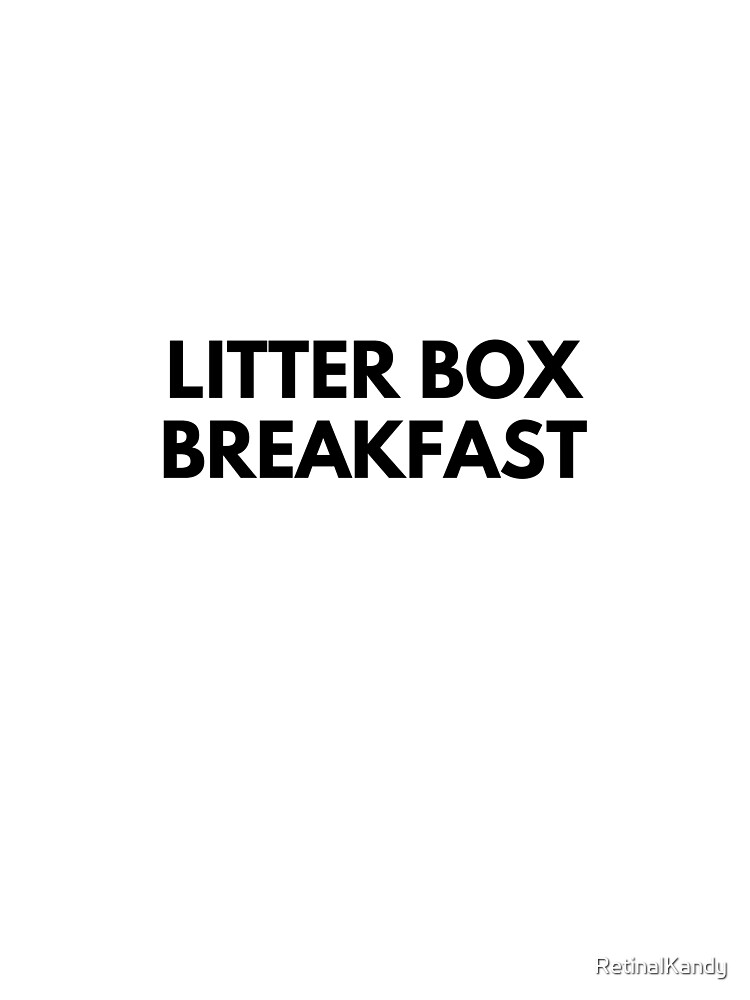 Thumbnail 5 of 5, Graphic T-Shirt, LITTER BOX BREAKFAST designed and sold by RetinalKandy.