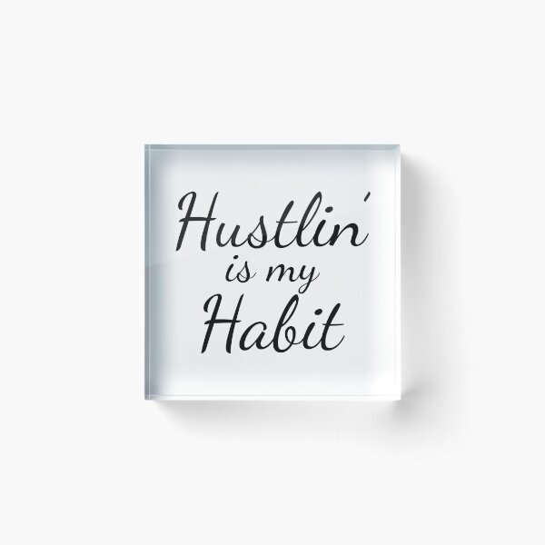 Item preview, Hustlin' is My Habit - Black designed and sold by Tee4Daily.