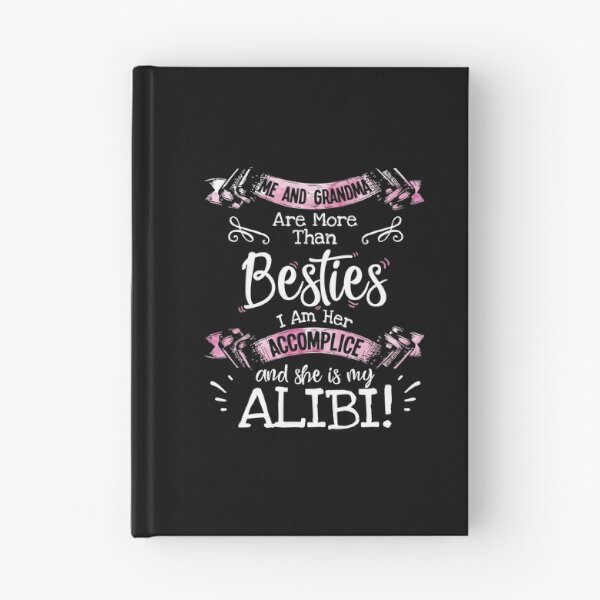 Item preview, Me And Grandma Are More Than Besties And She Is My Alibi Fun Gift designed and sold by Dressed For  Duty.