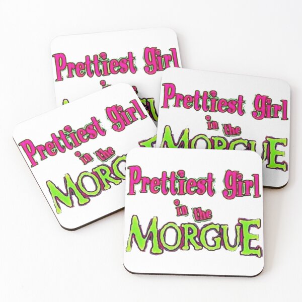 Item preview, Prettiest Girl In The Morgue  designed and sold by RoachGod.