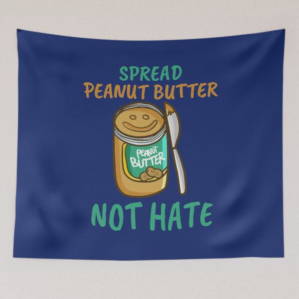 Item preview, Spread Peanut Butter Not Hate - Cute Kawaii Peanut Butter Lover designed and sold by Maria Garcia.