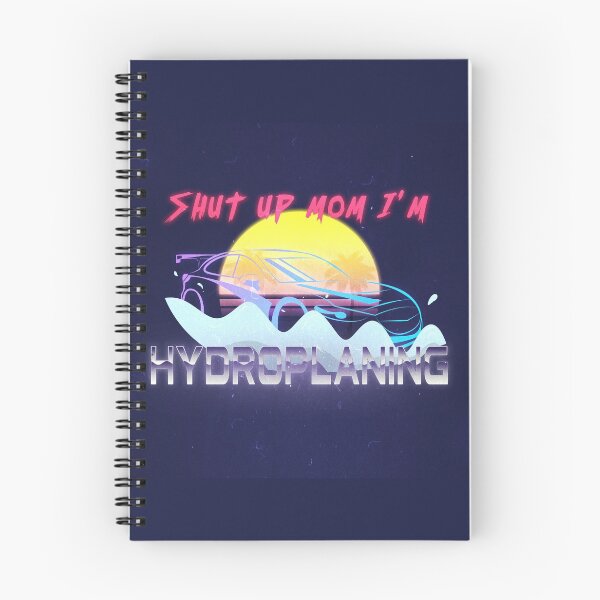 Item preview, Shut up mom I'm HYDROPLANING designed and sold by TullyBubble.