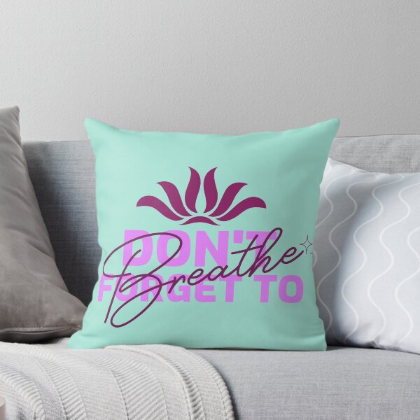 Item preview, Don't Forget To Breathe designed and sold by LenaiDesigns20.