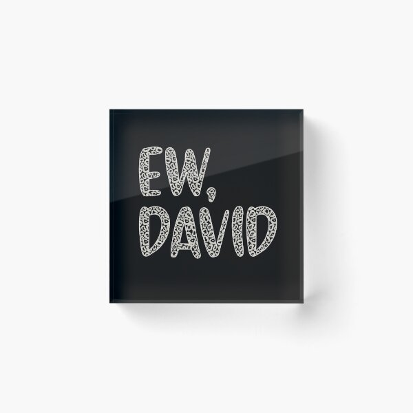 Item preview, Ew, David. The Leopard Print iconic Schitt's Creek Alexis Rose to David Rose quote designed and sold by The-Goods.