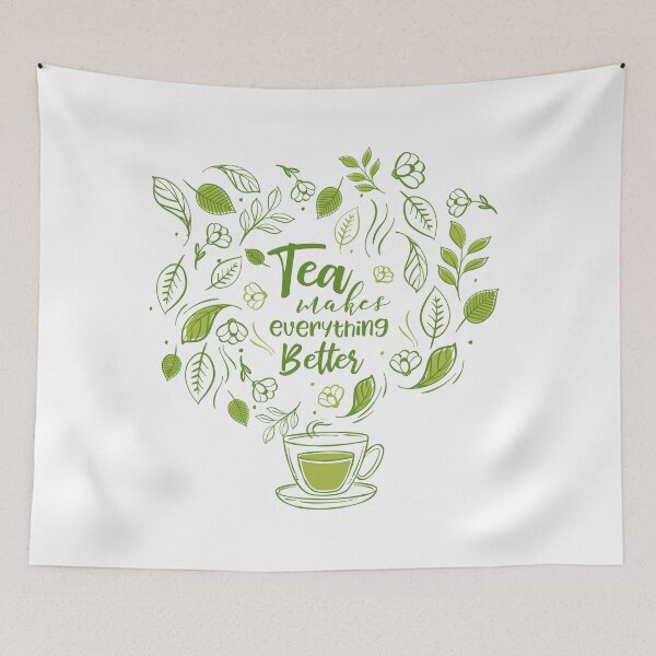 Item preview, Tea makes everything better designed and sold by MaiZephyr.